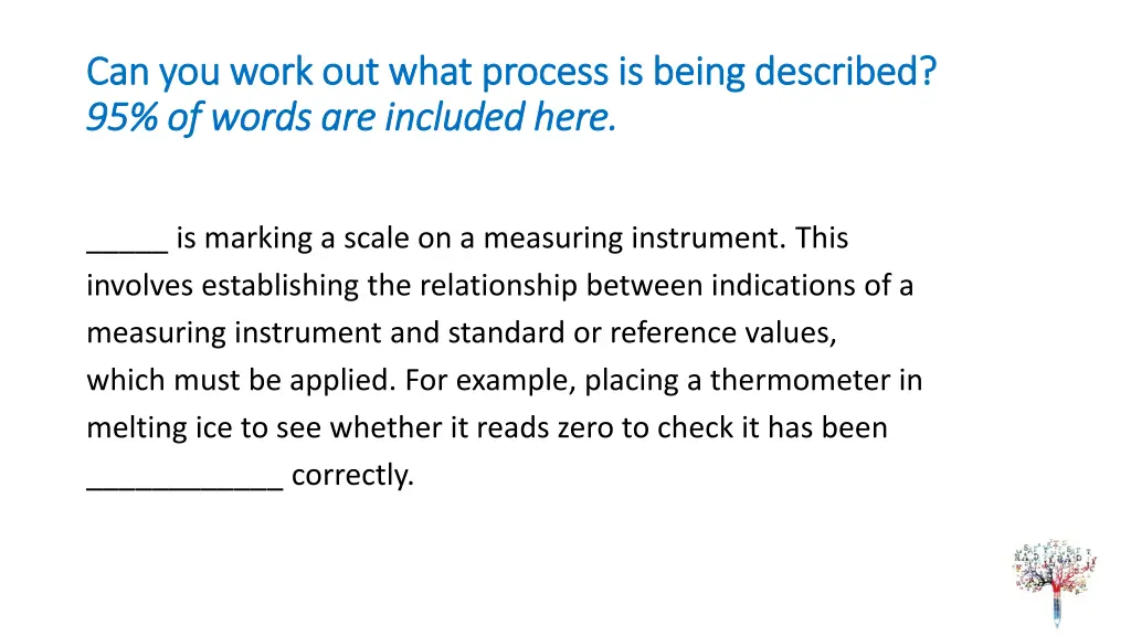 can you work out what process is being described 1