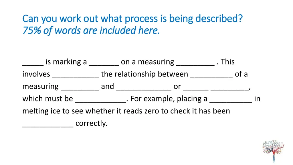 can you work out what process is being described