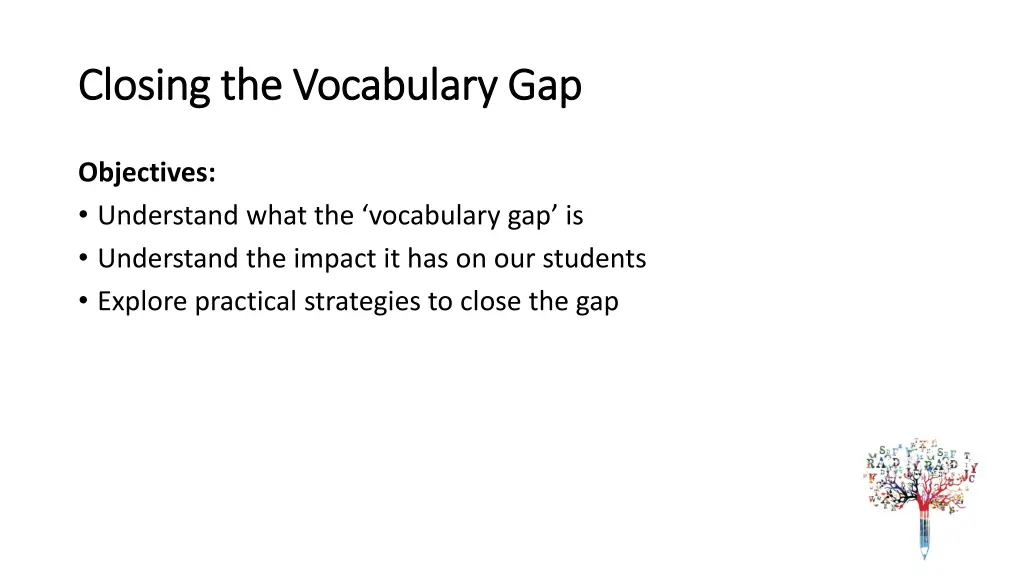 closing the vocabulary gap closing the vocabulary 1