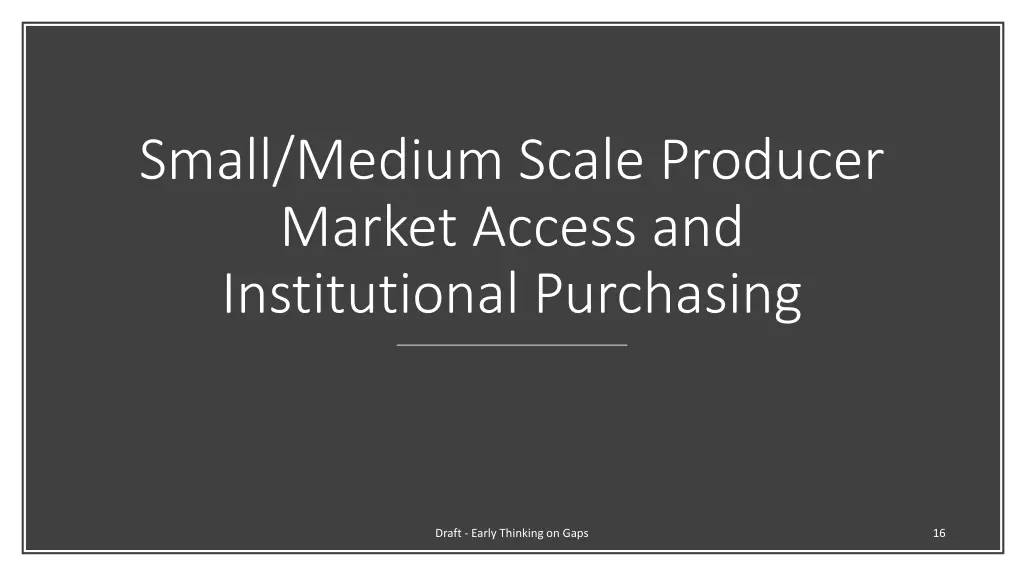 small medium scale producer market access