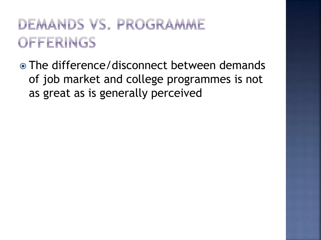 demands vs programme offerings