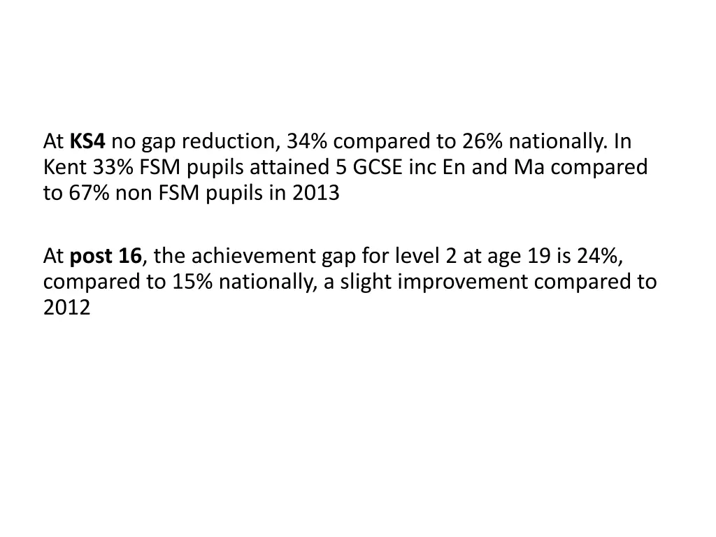 at ks4 no gap reduction 34 compared