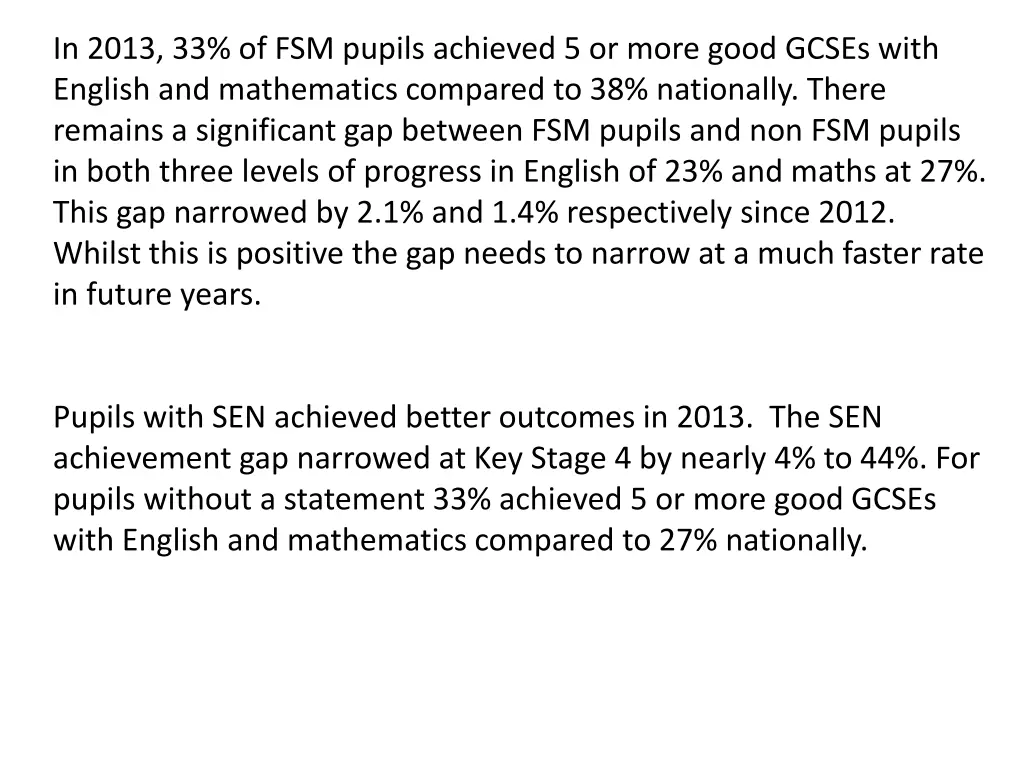 in 2013 33 of fsm pupils achieved 5 or more good
