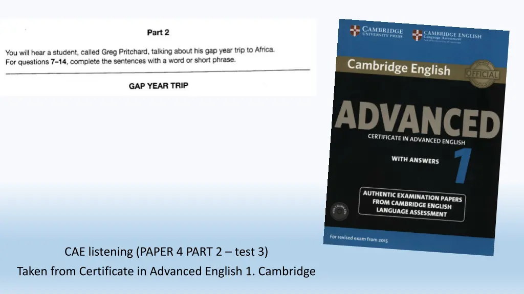 cae listening paper 4 part 2 test 3 taken from
