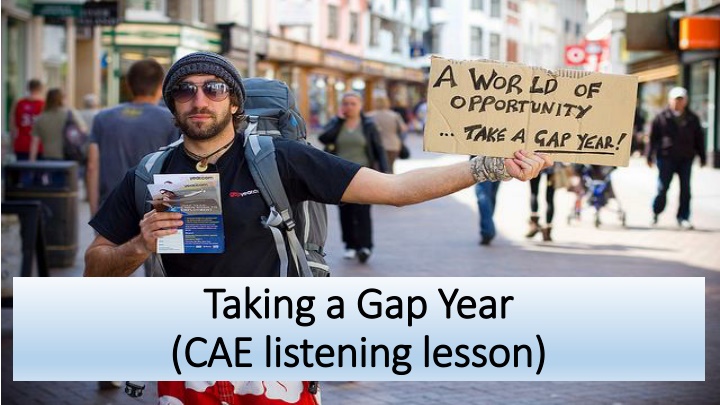 taking taking a gap cae cae listening listening
