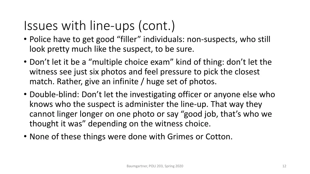issues with line ups cont police have to get good