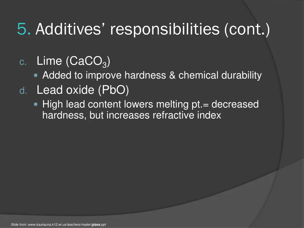 5 additives responsibilities cont
