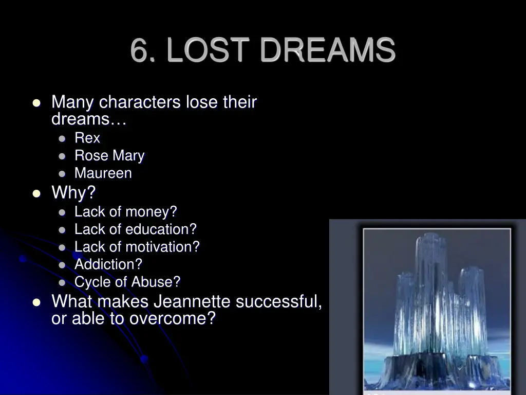 6 lost dreams