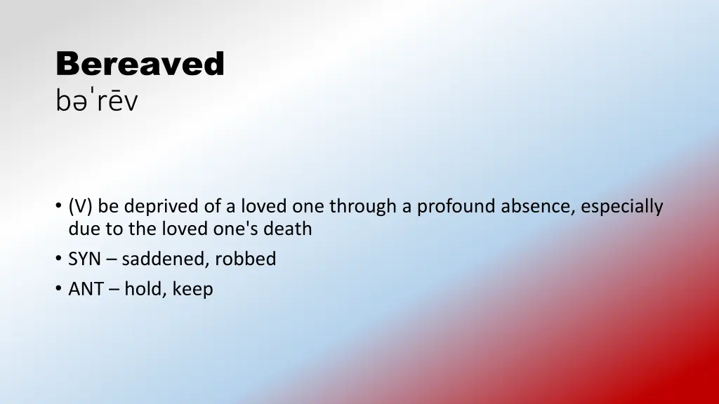 bereaved b r v