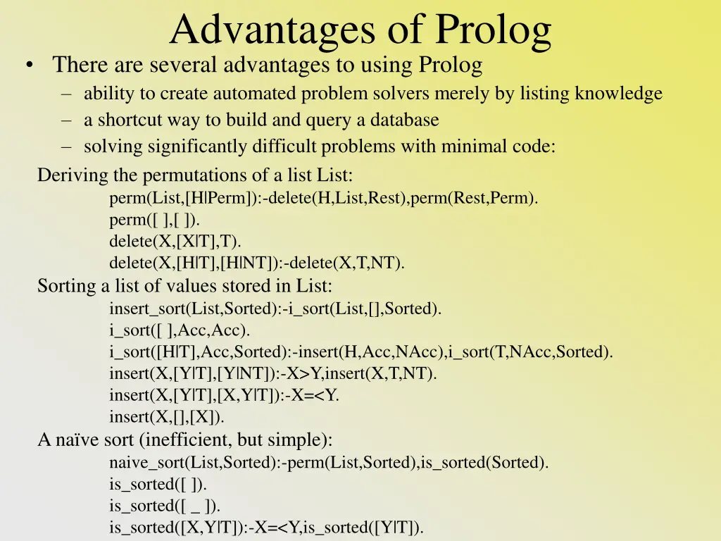 advantages of prolog there are several advantages