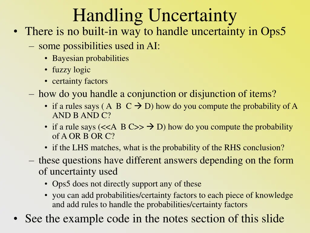 handling uncertainty there is no built