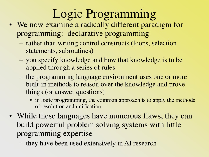 logic programming we now examine a radically