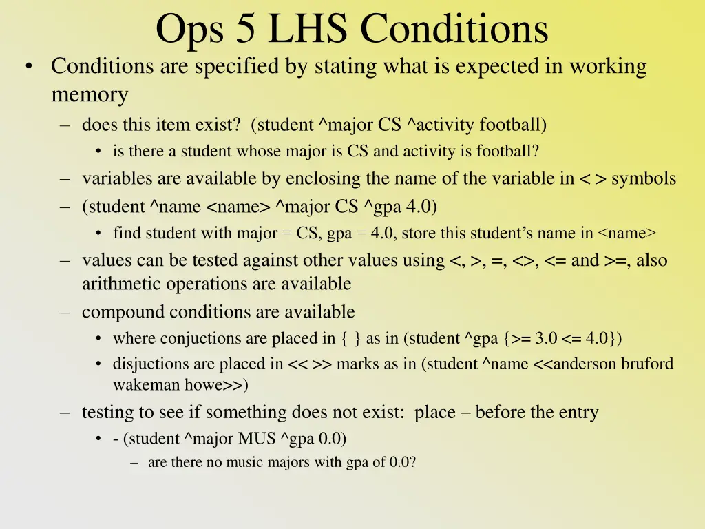 ops 5 lhs conditions conditions are specified