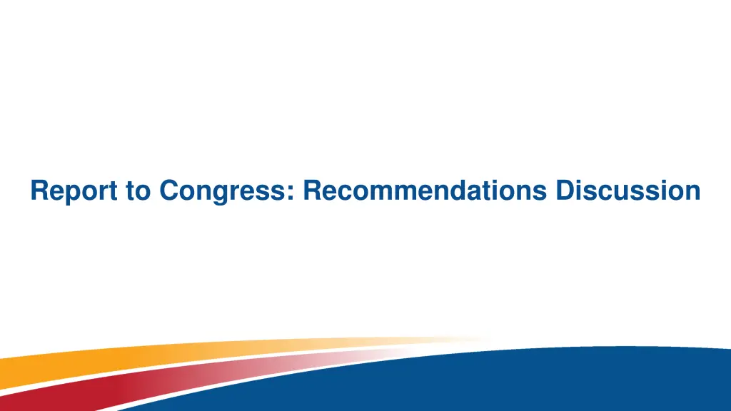 report to congress recommendations discussion