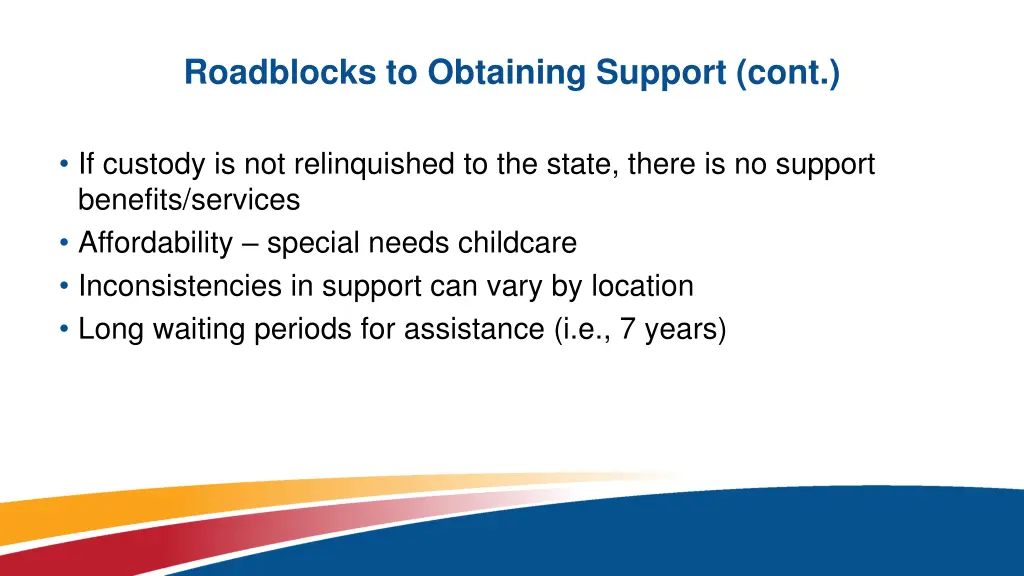 roadblocks to obtaining support cont