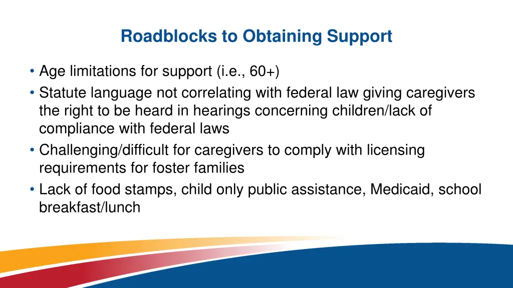 roadblocks to obtaining support