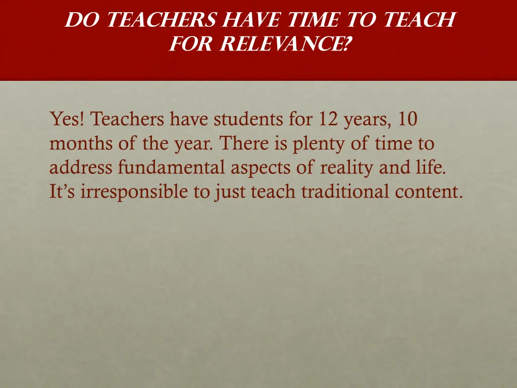 do teachers have time to teach for relevance