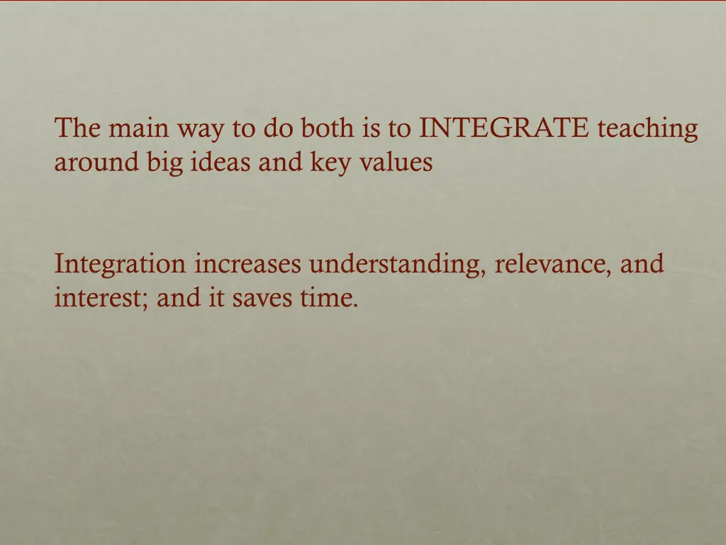 the main way to do both is to integrate teaching