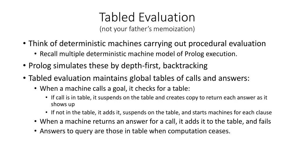 tabled evaluation not your father s memoization