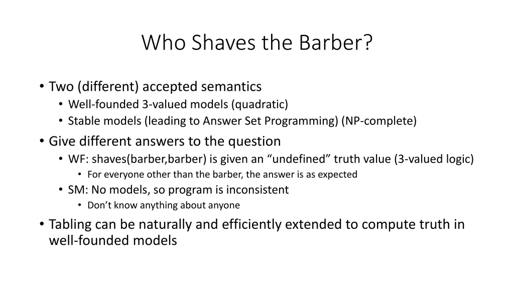 who shaves the barber