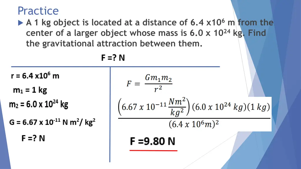 practice a 1 kg object is located at a distance