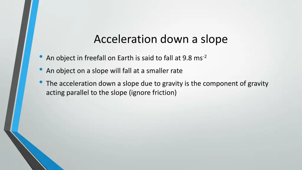 acceleration down a slope an object in freefall