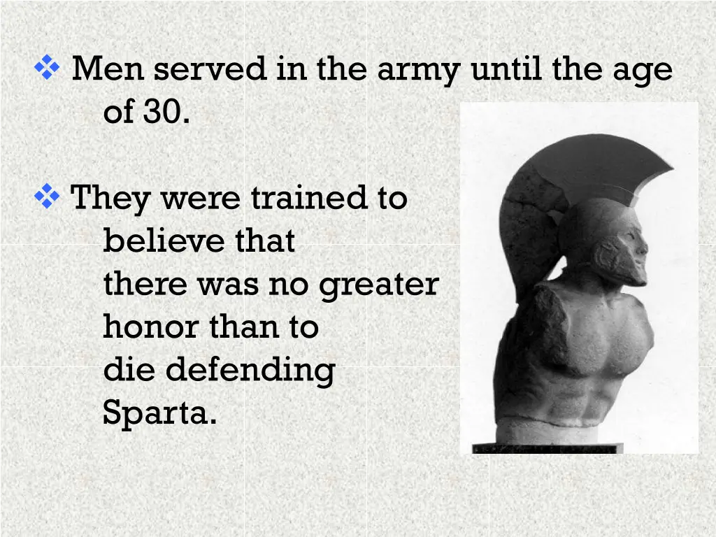 men served in the army until the age of 30