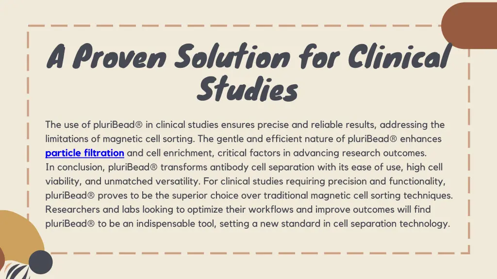 a proven solution for clinical studies