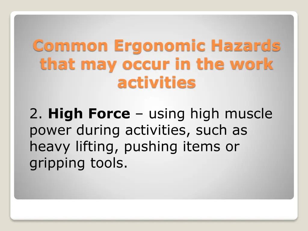 common ergonomic hazards that may occur 1