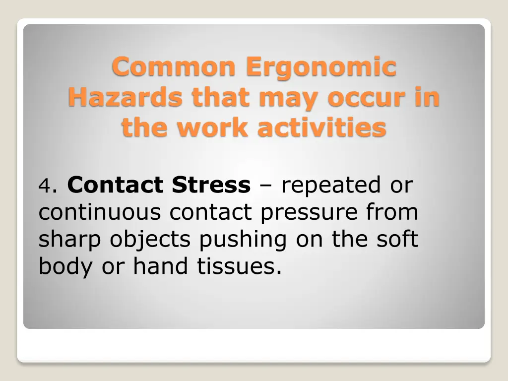 common ergonomic hazards that may occur 3