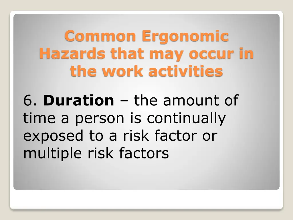 common ergonomic hazards that may occur 5