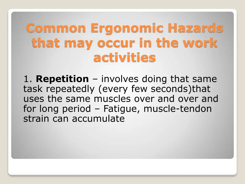 common ergonomic hazards that may occur