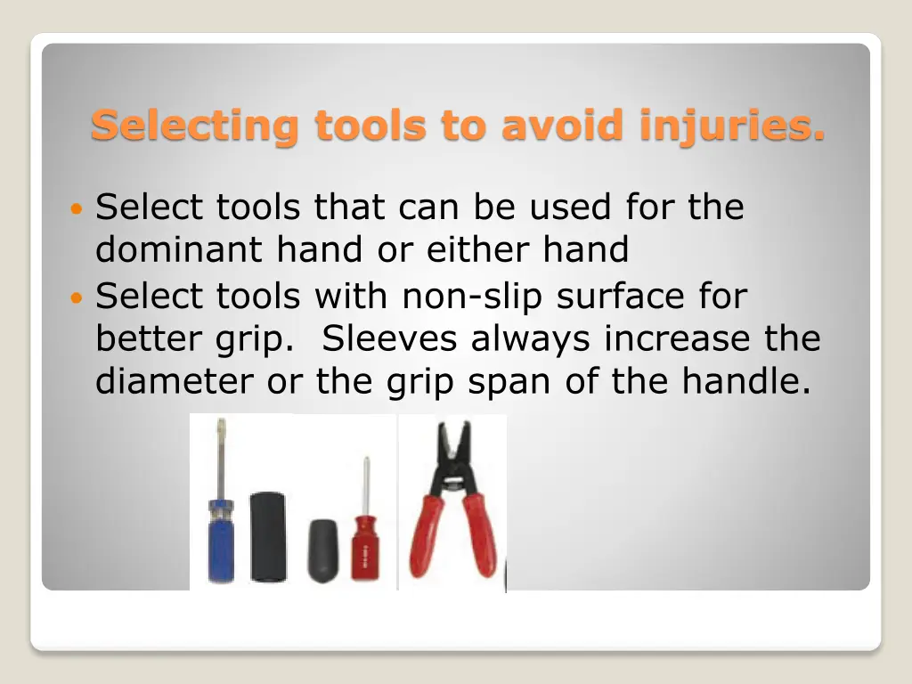 selecting tools to avoid injuries 6