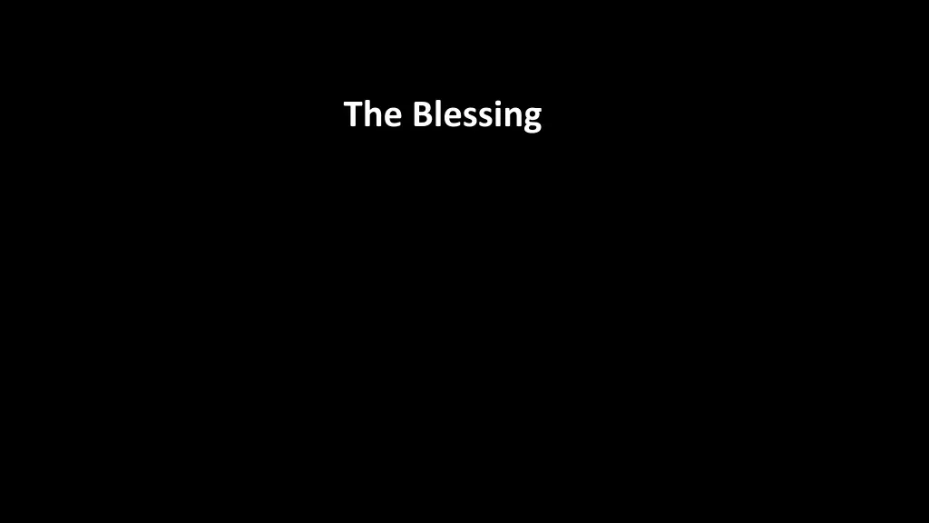 the blessing the blessing