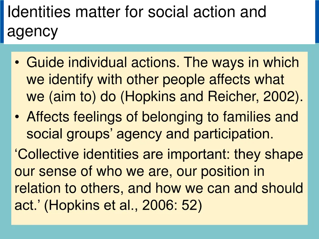 identities matter for social action and agency