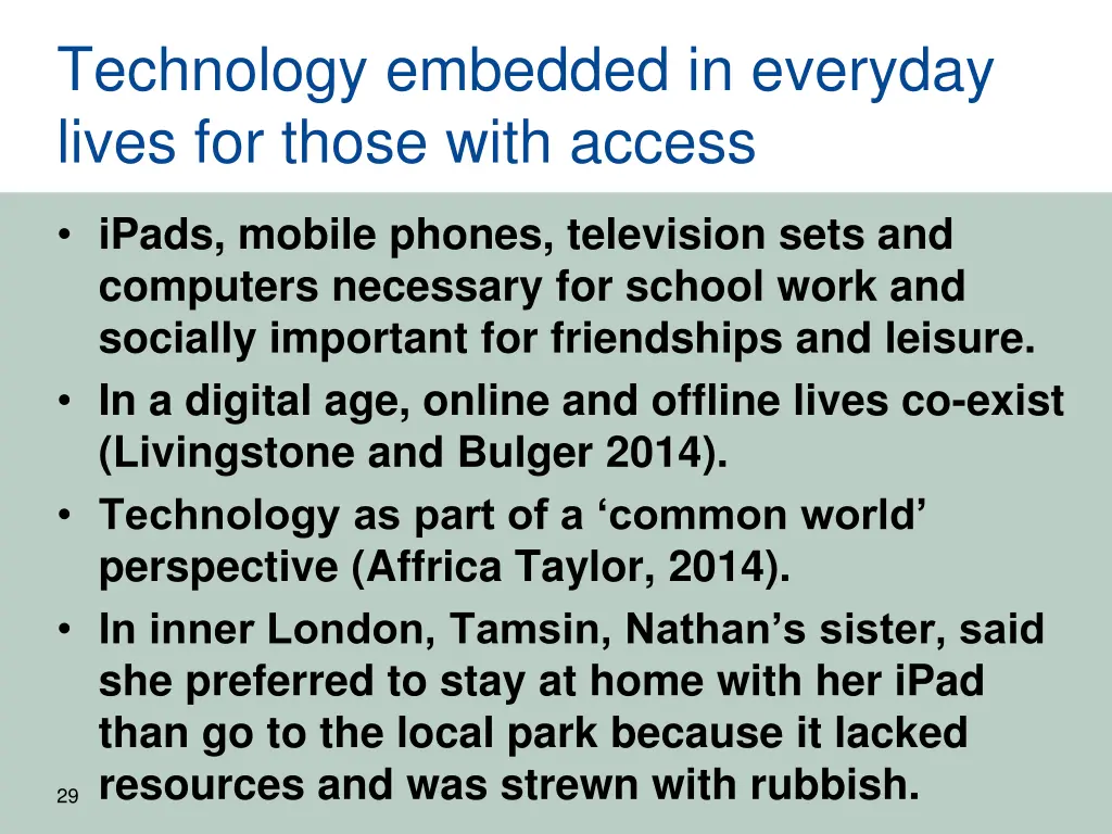 technology embedded in everyday lives for those