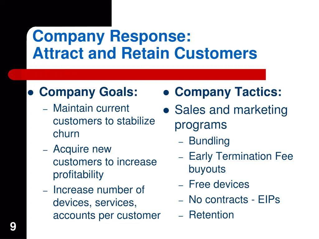 company response attract and retain customers