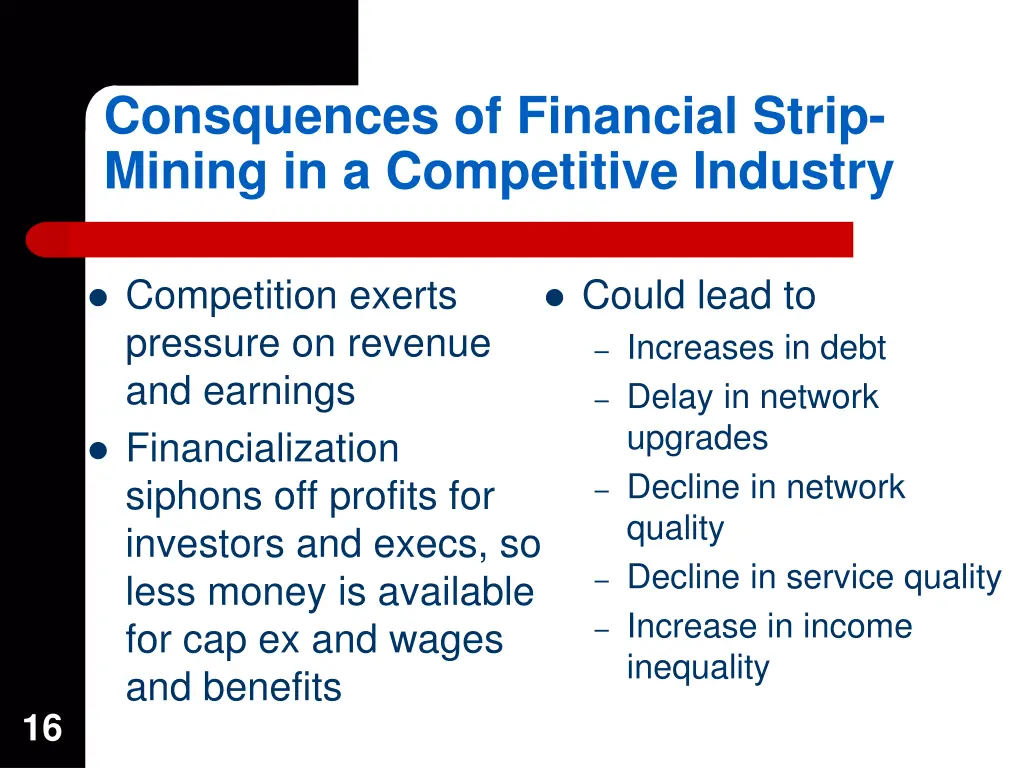 consquences of financial strip mining