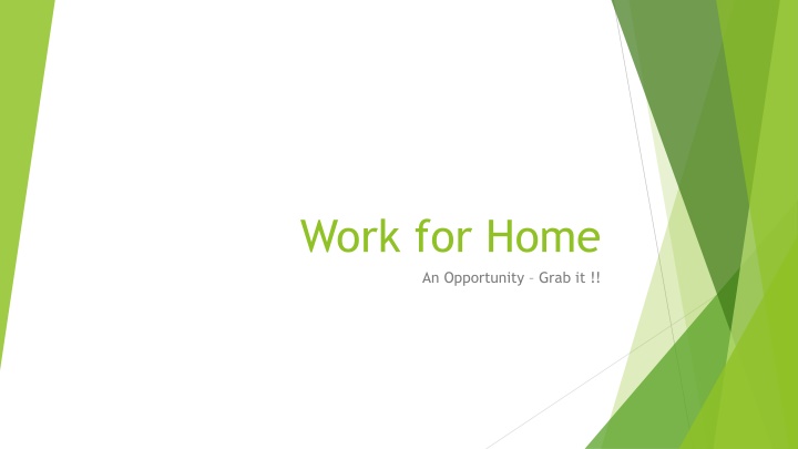 work for home an opportunity grab it