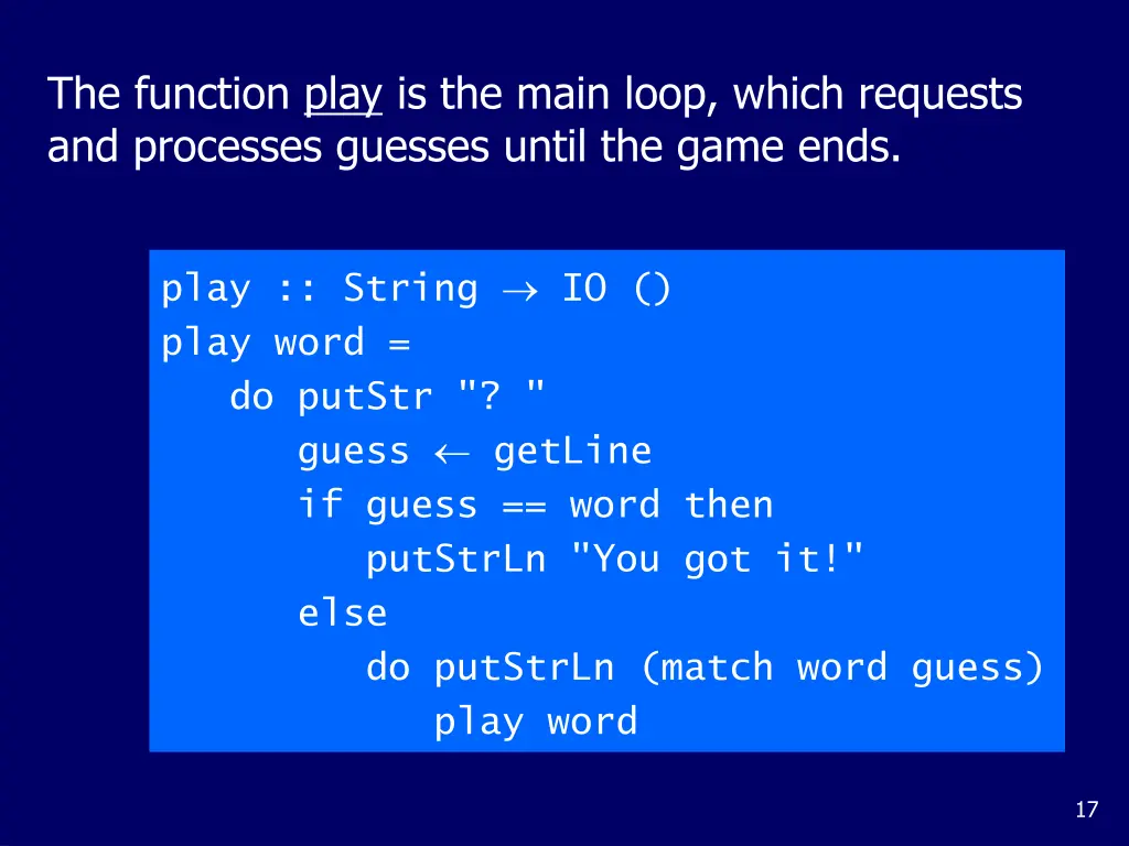 the function play is the main loop which requests