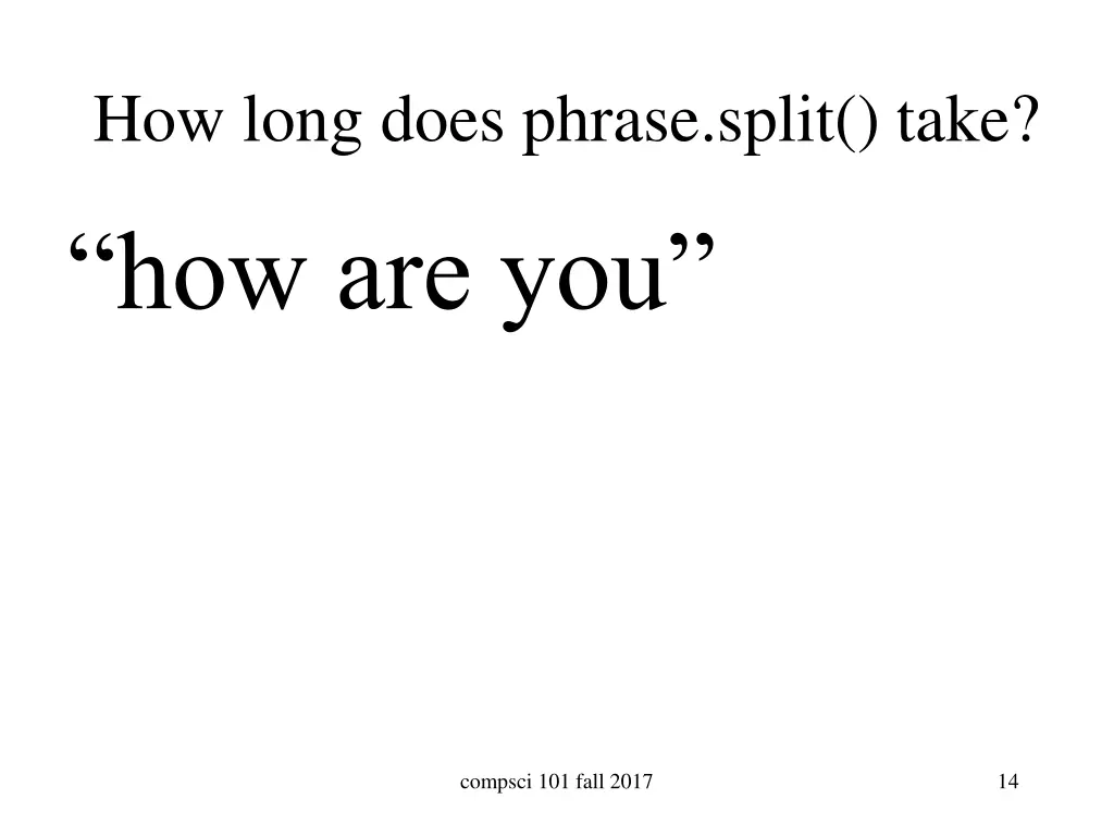 how long does phrase split take how are you