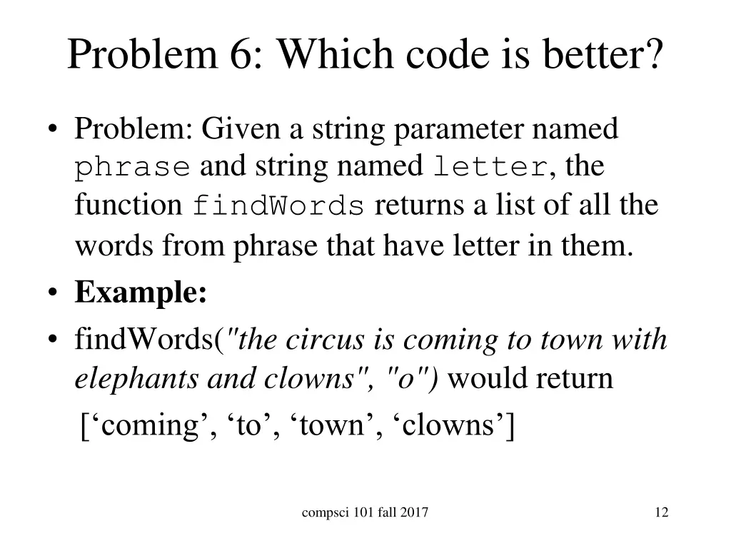 problem 6 which code is better