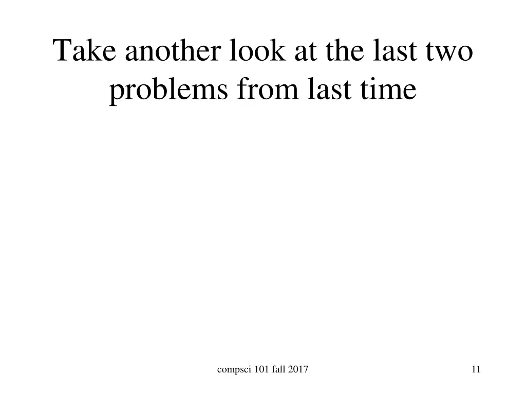 take another look at the last two problems from