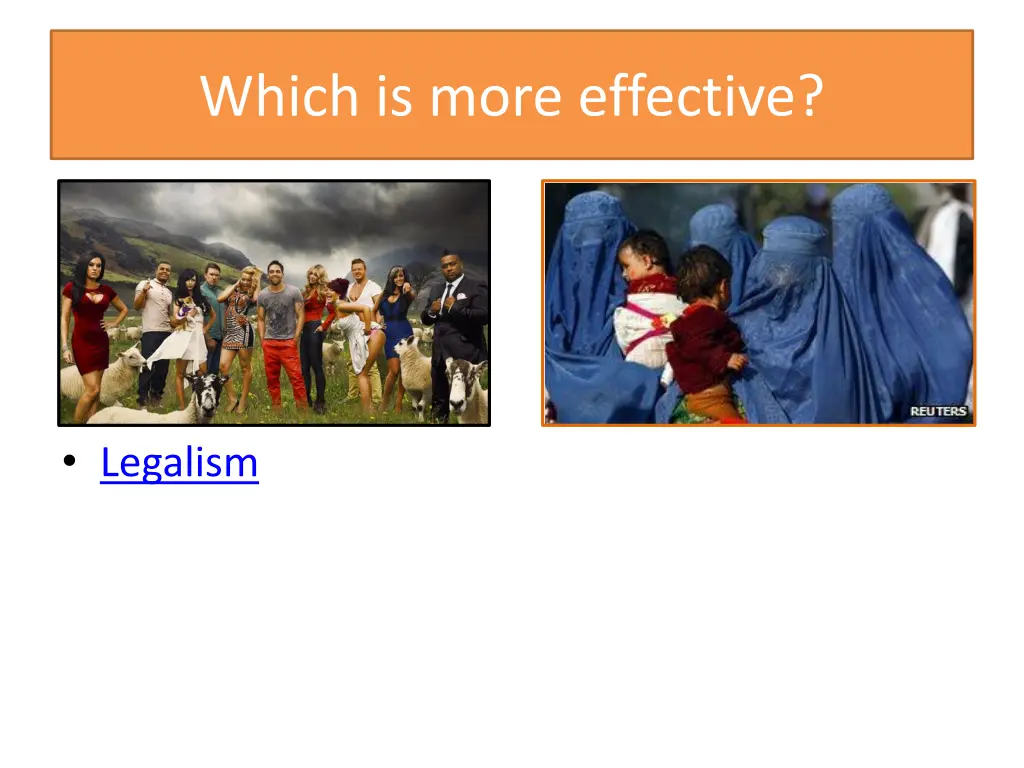 which is more effective 1