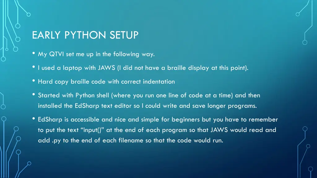 early python setup