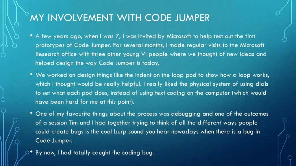 my involvement with code jumper