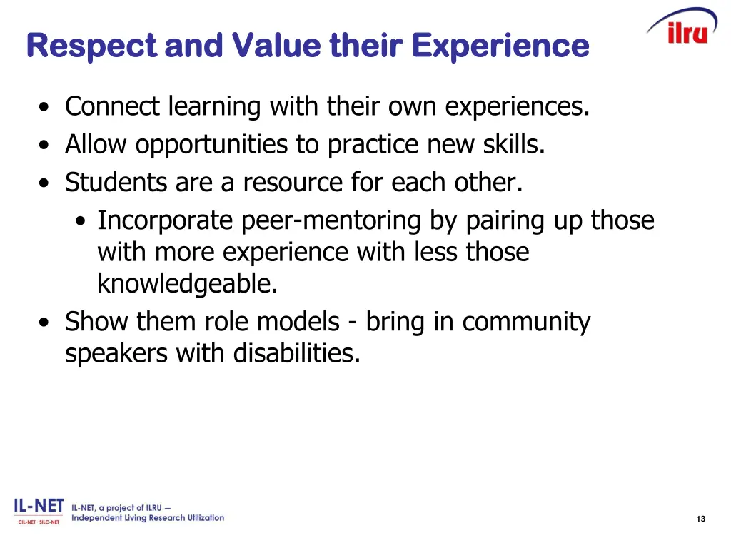 respect and value their experience respect