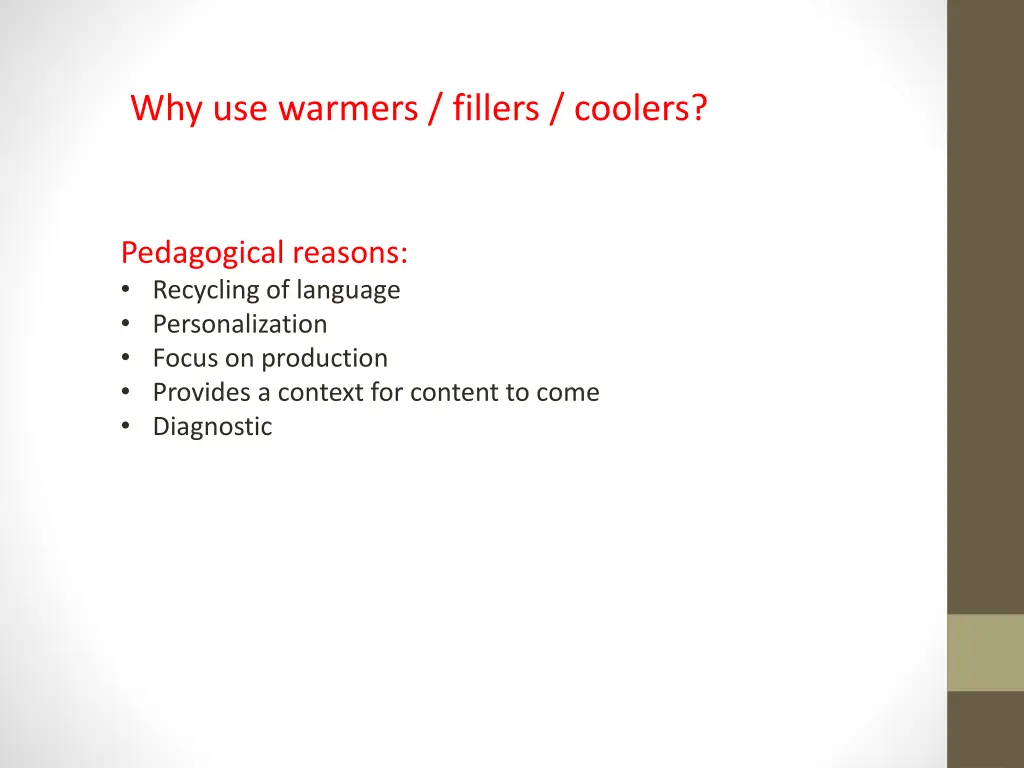 why use warmers fillers coolers 2