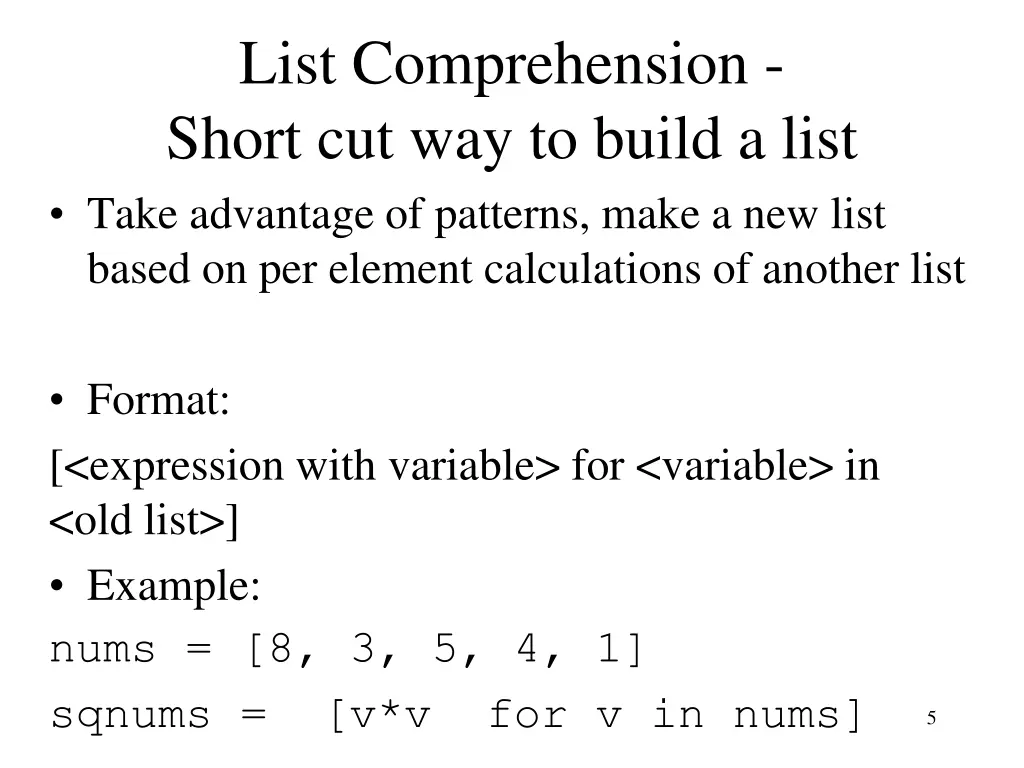 list comprehension short cut way to build a list