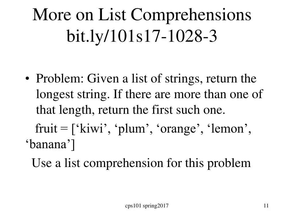 more on list comprehensions bit ly 101s17 1028 3